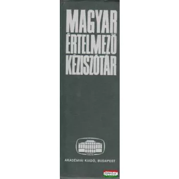   Kovalovszky Miklós, O. Nagy Gábor, Juhász József, Szőke István szerk. - Magyar értelmező kéziszótár