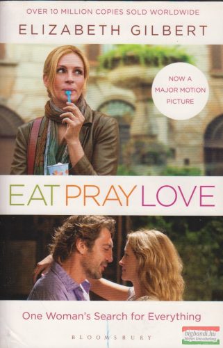 Elizabeth Gilbert - Eat, Pray, Love