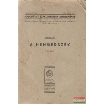   Malomipari szakismeretek gyűjteménye II./1. - A hengerszék