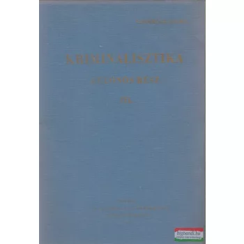 Kriminalisztika - Különös rész III. (Metodika)