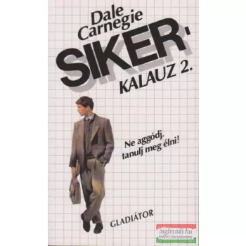 Dale Carnegie - Sikerkalauz 2.
