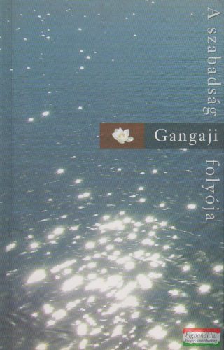 Gangaji - A szabadság folyója