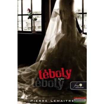 Pierre Lemaitre - Téboly