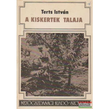 Terts István - A kiskertek talaja