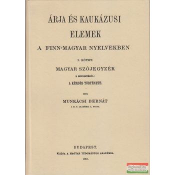   Munkácsi Bernát - Árja és kaukázusi elemek a finn-magyar nyelvekben 