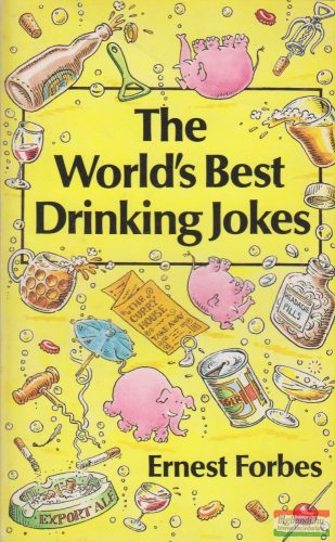 Ernest Forbes - The World's Best Drinking Jokes