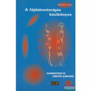 Michael Zenz - A fájdalomterápia kézikönyve