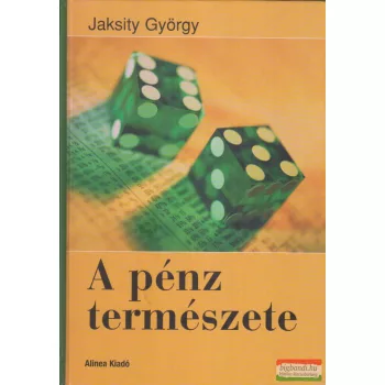 Jaksity György - A pénz természete
