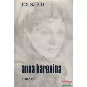 Lev Tolsztoj - Anna Karenina I-II.