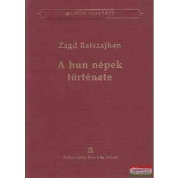 Zagd Batszahjan - A hun népek története