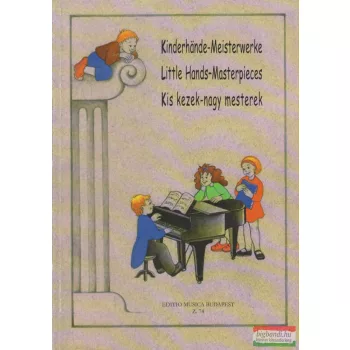 Kis kezek - nagy mesterek