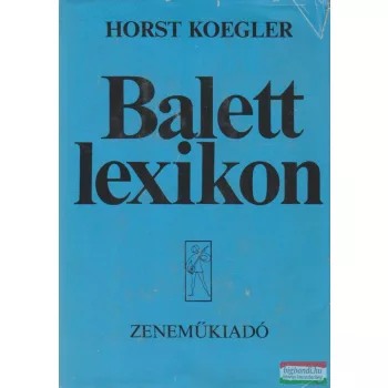 Horst Koegler - Balettlexikon