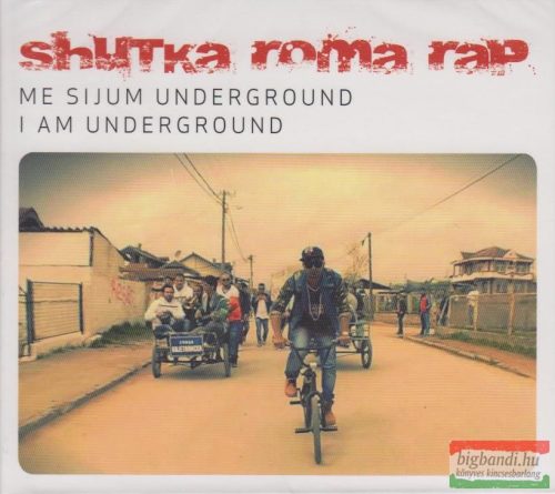 Shutka Roma Rap: Me sijum underground (I am Underground)
