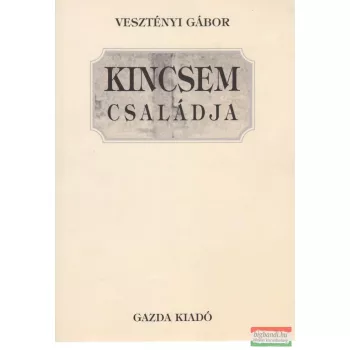 Vesztényi Gábor - Kincsem családja