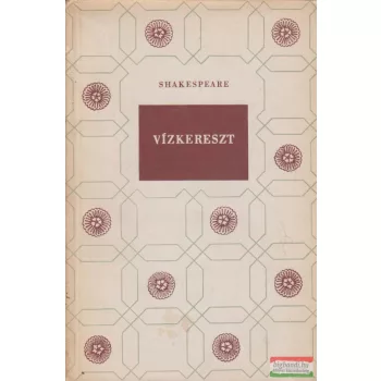 Shakespeare - Vízkereszt, vagy amit akartok