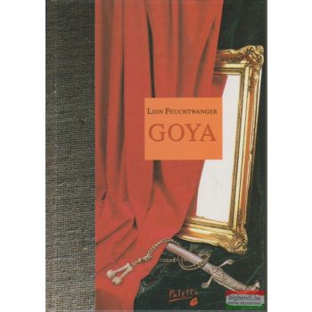 Goya - A megismerés gyötrelmes útja