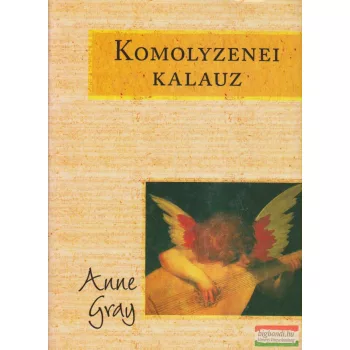 Anne Gray - Komolyzenei kalauz