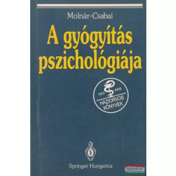   Molnár Péter Csabai Márta - A gyógyítás pszichológiája