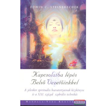   Edwin C. Steinbrecher - Kapcsolatba lépés Belső Vezetőinkkel