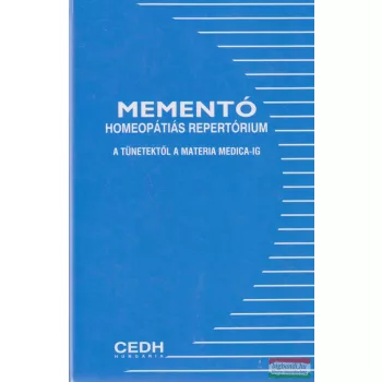   Mementó klinikai homeopátiás repertórium - A tünetektől a Materia Medica-ig