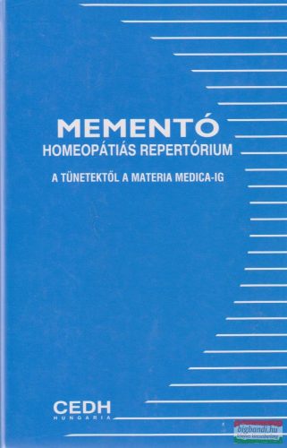 Mementó klinikai homeopátiás repertórium - A tünetektől a Materia Medica-ig