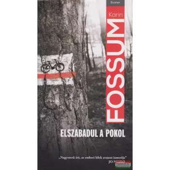 Karin Fossum - Elszabadul a pokol 