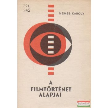 A filmtörténet alapjai