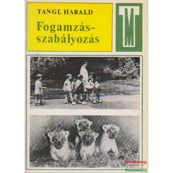 Tangl Harald - Fogamzásszabályozás