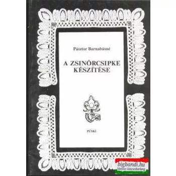 A zsinórcsipke készítése