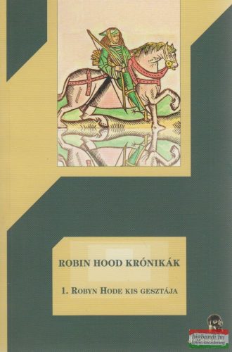 Robin Hood krónikák 1.
