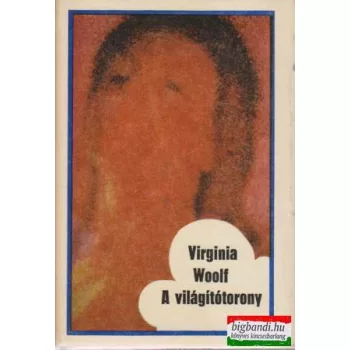 Virginia Woolf - A világítótorony