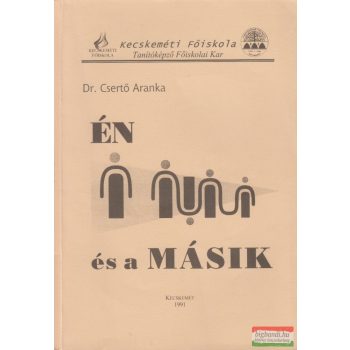Dr. Csertő Aranka - Én és a Másik