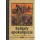 Hunyadi Csaba Zsolt szerk. - Székely apokalipszis