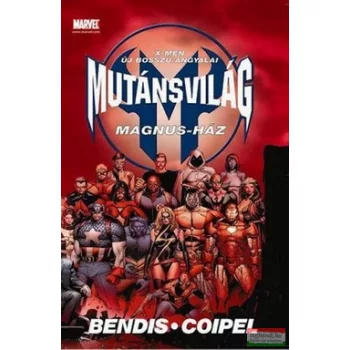   Brian Michael Bendis – Olivier Coipel: Mutánsvilág – Magnus-ház