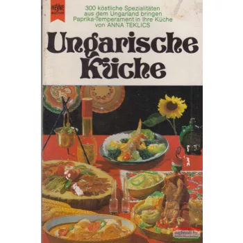 Anna Teklics - Ungarische Küche