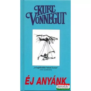 Kurt Vonnegut - Éj anyánk