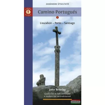   John Brierley - Camino Portugués - A Portugál Út - Zarándok útmutató