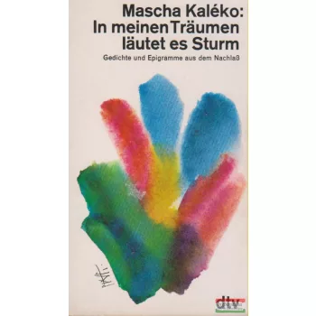 Mascha Kaléko - In meinen Träumen läutet es Sturm