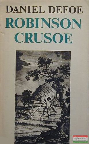 Daniel Defoe - Robinson Crusoe