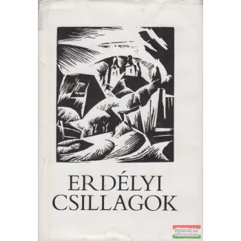 Erdélyi csillagok - Romániai magyar írók antológiája