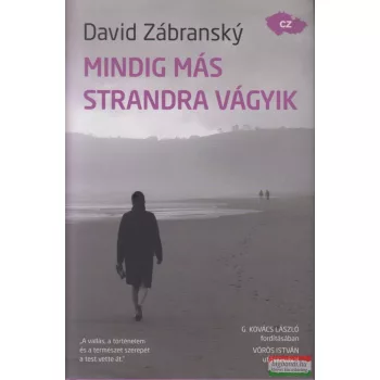   David Zábransky - Mindig más strandra vágyik - Észrevételek a tengerről, a nevetésről és a korszellemről