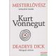 Kurt Vonnegut - Mesterlövész / Deadeye Dick