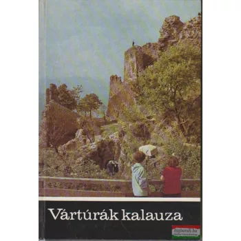 Vártúrák kalauza II.