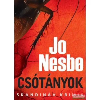 Jo Nesbo - Csótányok