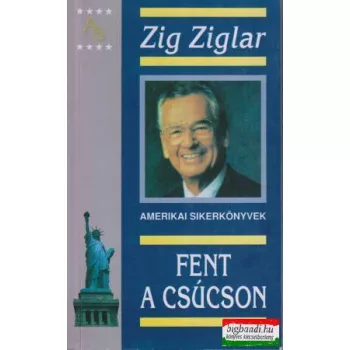 Zig Ziglar - Fent a csúcson