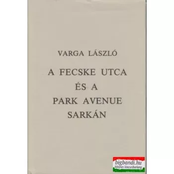 A Fecske utca és a Park Avenue sarkán