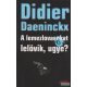 Didier Daeninckx - A lemezlovasokat lelövik, ugye?