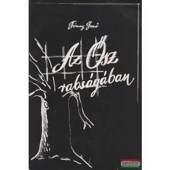 Fónay Jenő  - Az Ősz rabságában 