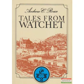 Andrew C. Rouse - Tales from Watchet