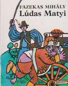 Fazekas Mihály - Lúdas Matyi (minikönyv)